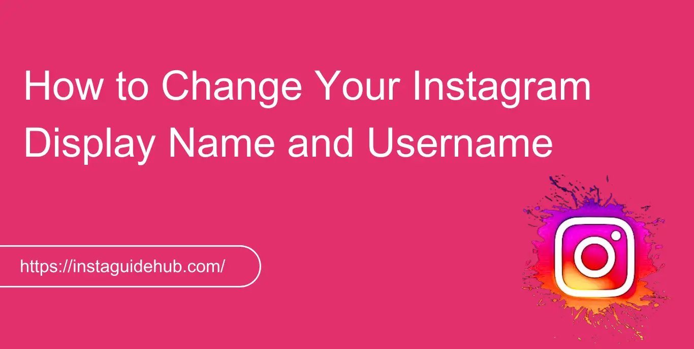 How to Change Your Instagram Display Name and Username 