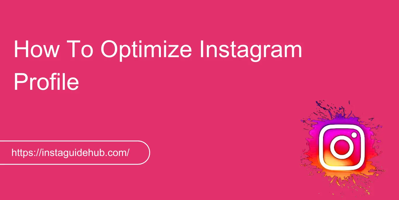 How To Optimize Instagram Profile