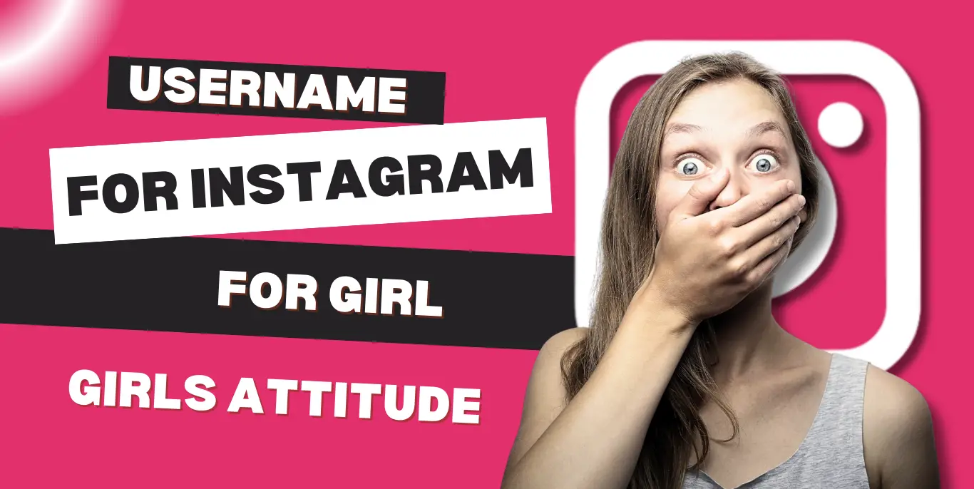 Insta Id Name For Girls Attitude - Username For Instagram For Girl